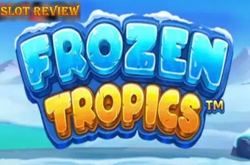 Frozen Tropics Slot Review